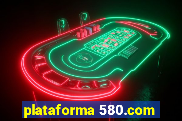 plataforma 580.com